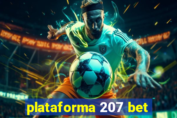 plataforma 207 bet